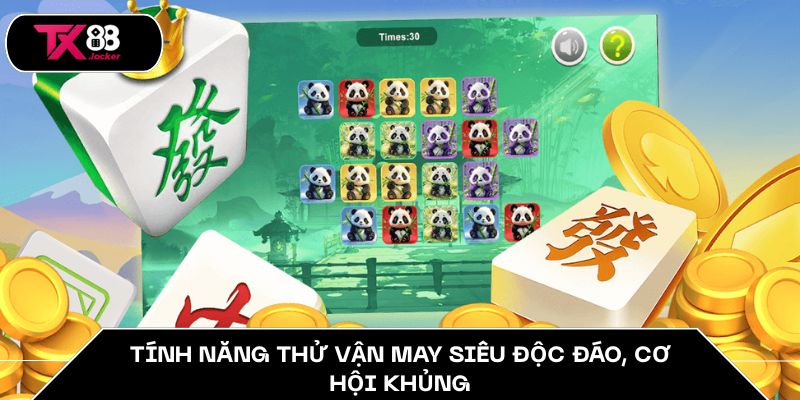 Tính năng thử vận may siêu độc đáo, cơ hội khủng